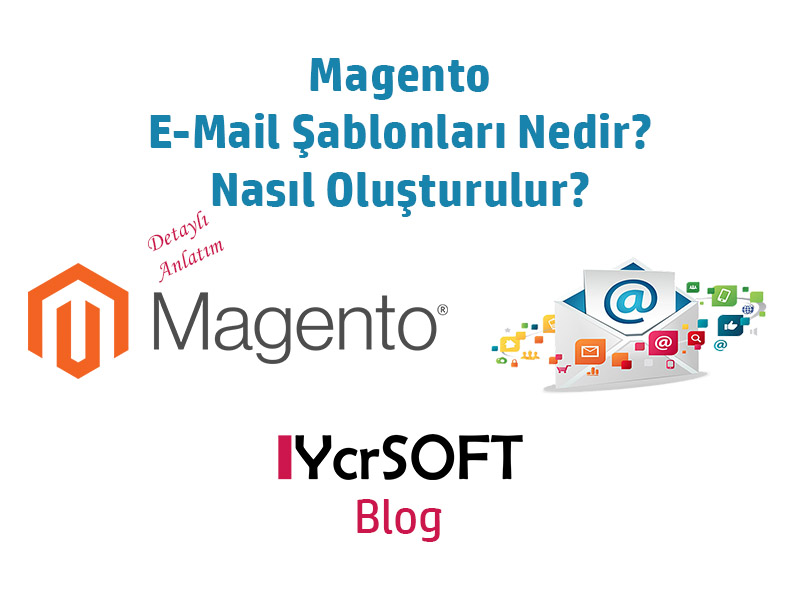 Magento e-mail şablonları nedir?