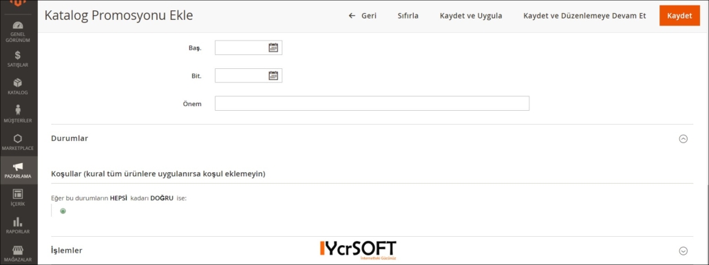 Magento katalog fiyat kuralı ekleme sayfası düzenleme bölümü