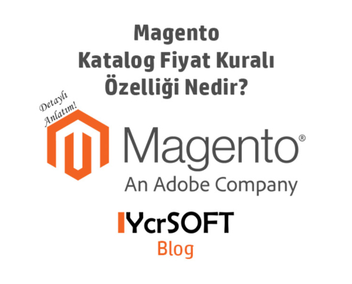 Magento Katalog Fiyat Kuralı Özelliği Nedir?