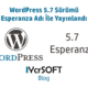 WordPress 5.7 Sürümü Esperanza Adı İle Yayınlandı