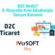 D2C Nedir? E-Ticaretin Yeni Gözdesiyle Tanışın Kazanın