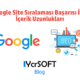 Google Site Sıralaması Başarısı İçin İçerik Uzunlukları