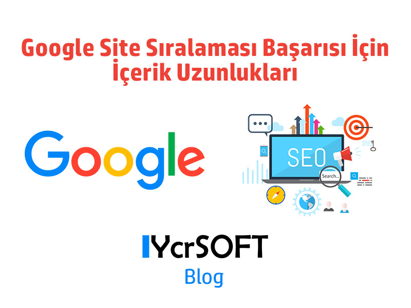 Google Site Sıralaması Başarısı İçin İçerik Uzunlukları