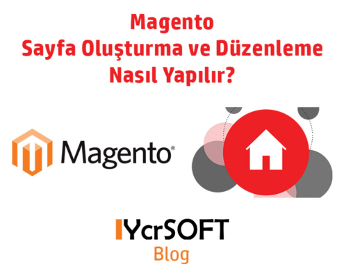 Magento sayfa oluşturma ve düzenleme nasıl yapılır?