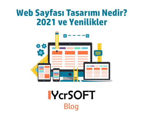 Web Sayfası Tasarımı Nedir? 2021 ve Yenilikler