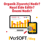 Organik Ziyaretçi Nedir? Nasıl Elde Edilir? Önemi Nedir?