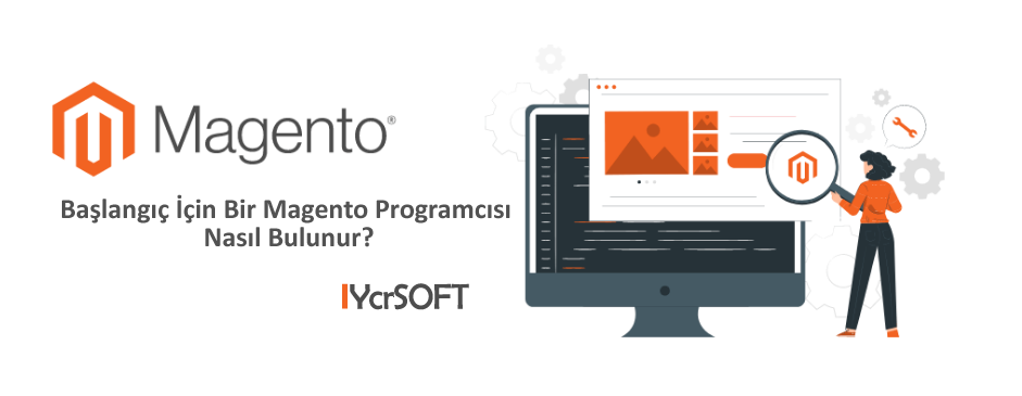 Başlangıç ​​İçin Bir Magento Programcısı Nasıl Bulunur?