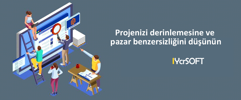 Başlangıç ​​için bir Magento programcısı nasıl bulunur? Projenizi derinlemesine ve pazar benzersizliğini düşünün.