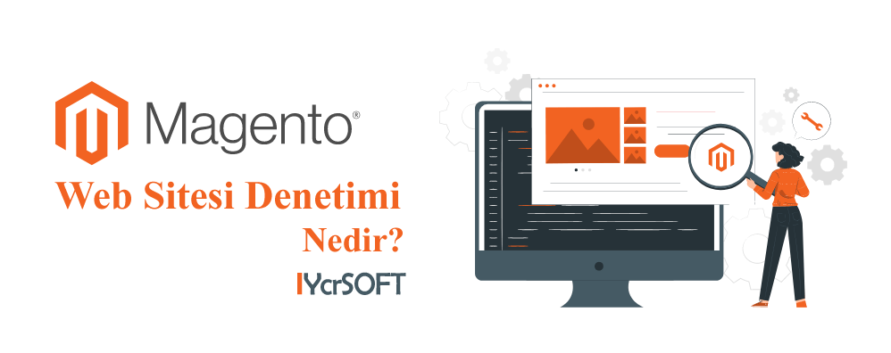 Magento web sitesi denetimi